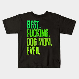 Best  Dog Mom  Mother's Day Kids T-Shirt